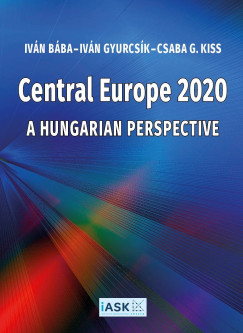 Bba Ivn - Gyurcsk Ivn - Kiss G. Csaba - Central Europe 2020