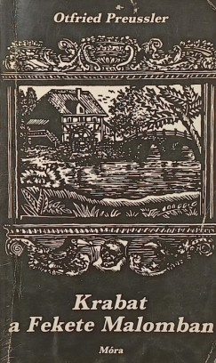 Otfried Preussler - Krabat a Fekete Malomban