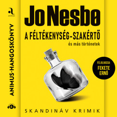 Jo Nesbo - A f�lt�kenys�g-szak�rt� �s m�s t�rt�netek