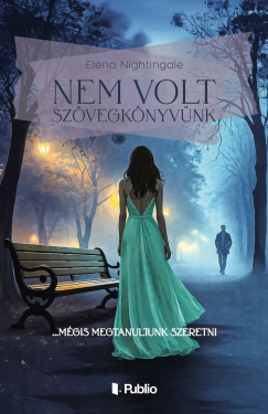 Nem volt sz�vegk�nyv�nk - M�gis megtanultunk szeretni