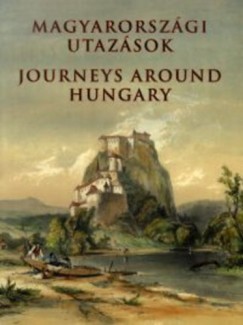 Magyarorsz�gi utaz�sok - Journeys around Hungary