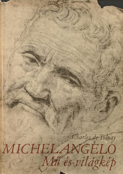 Charles De Tolnay - Michelangelo