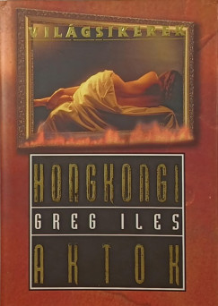 Greg Iles - Hongkongi aktok