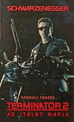 Randall Frakes - Terminator 2 - Az tlet napja