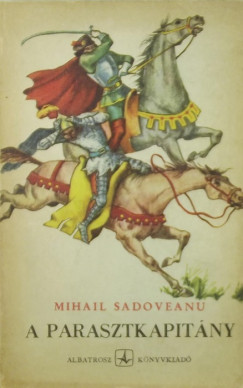 Mihail Sadoveanu - A parasztkapitny