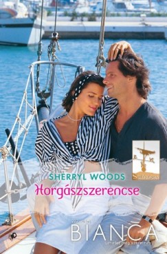 Sherryl Woods - Bianca 232. (Horgszszerencse)