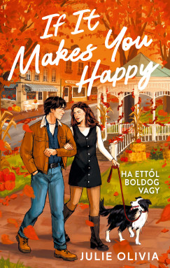 If It Makes You Happy - Ha ettől boldog vagy