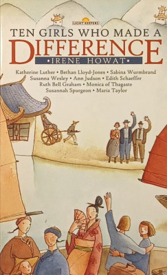 Irene Howat - Ten Girl Who Made a Difference