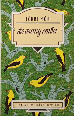 J�kai M�r - Az arany ember