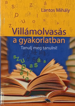 Lantos Mihály - Villámolvasás a gyakorlatban