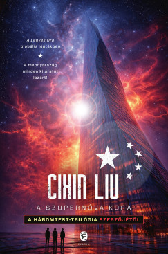 Liu Cixin - A szupern�va kora