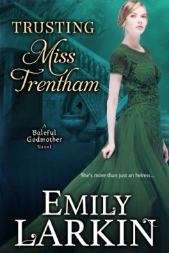Emily Larkin - Trusting Miss Trentham