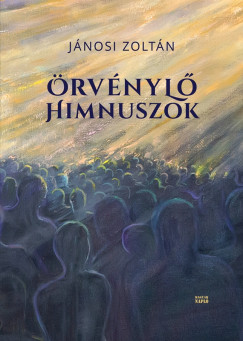 Jnosi Zoltn - rvnyl himnuszok