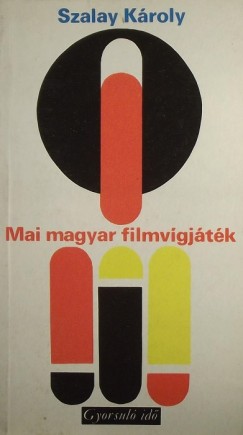 Szalay Kroly - Mai magyar filmvgjtk