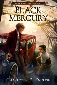 Charlotte E. English - Black Mercury - A Novel of the Drifting Isle Chronicles