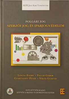 Faludi Gábor - Gyertyánfy Péter - Lontai Endre - Vékás Gusztáv - Polgári jog- Szerzői jog és iparjogvédelem