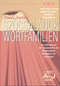 Olaszy Kamilla - Szcsaldok - wortfamilien 1. ktet