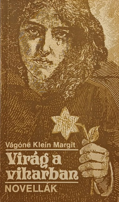 V�g�n� Klein Margit - Vir�g a viharban