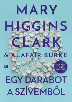 Alafair Burke - Mary Higgins Clark - Higgins Clark Mary - Egy darabot a szvembl