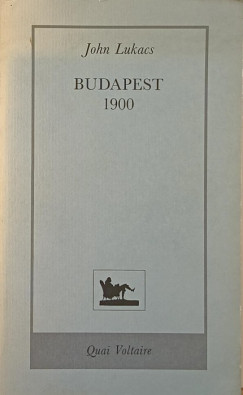 Lukcs Jnos - Budapest 1900 - (francia nyelv)