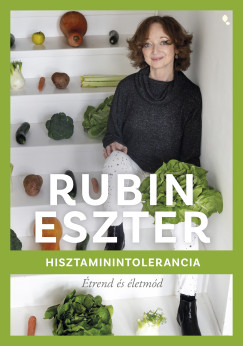 Rubin Eszter - Hisztaminintolerancia