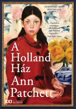 Ann Patchett - A Holland H�z