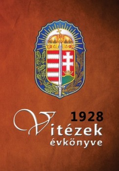 Pekár Gyula - Vitézek évkönyve 1928