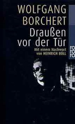 Wolfgang Borchert - Draussen vor der Tr