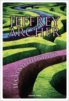 Jeffrey Archer - Tucatnyi félrevezetés