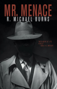 R. Michael Burns - Mr. Menace