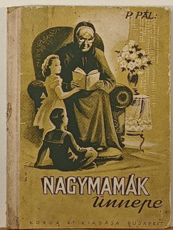 P. P�l - Nagymam�k �nnepe