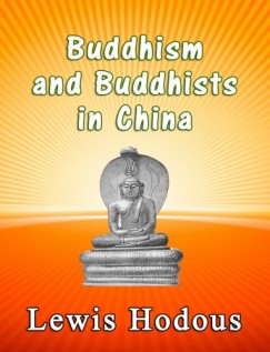Lewis Hodous - Buddhism and Buddhists - In China