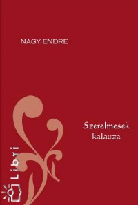 Nagy Endre - Szerelmesek kalauza