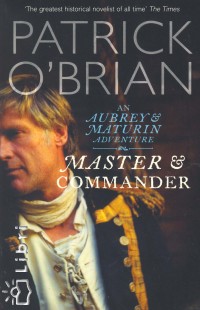 Patrick O'Brian - Master & Commander