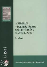 Dr. Kapa Mtys - Dr. Szke Zsuzsanna - A brsgi vgrehajtsrl szl trvny magyarzata