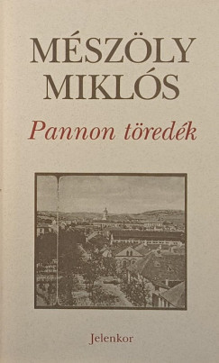 Mszly Mikls - Pannon tredk