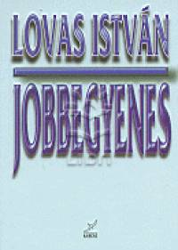 Lovas Istvn - Jobbegyenes