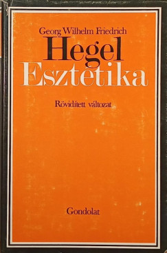 Georg Wilhelm Friedrich Hegel - Eszttika