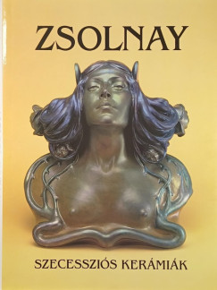 Csenkey �va - Zsolnay szecesszi�s ker�mi�k