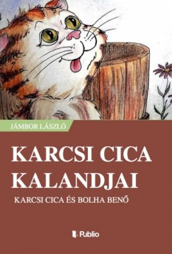 Jmbor Lszl - Karcsi cica kalandjai - Karcsi cica s Bolha Ben