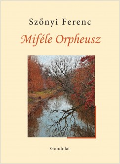 Sz�nyi Ferenc - Mif�le Orpheusz