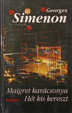 Georges Simenon - Maigret karcsonya - Ht kis kereszt