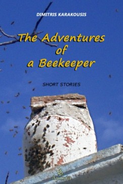 Dimitris Karakousis - The Adventures of a Beekeeper