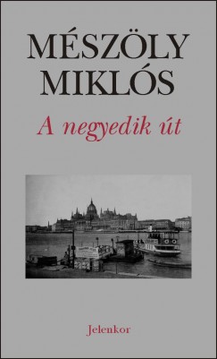 Mszly Mikls - A negyedik t