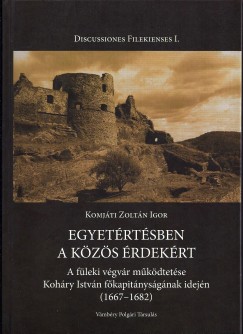 Komjti Zoltn Igor - Egyetrtsben a kzs rdekrt