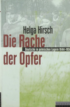 Helga Hirsch - Die Rache der Opfer