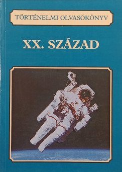 Történelmi olvasókönyv - XX. század