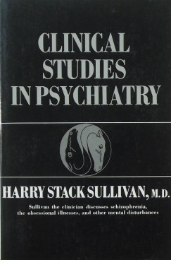 Harry Stack Sullivan - Clinical Studies in Psychiatry