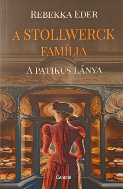 Rebekka Eder - A Stollwerck família - A patikus lánya