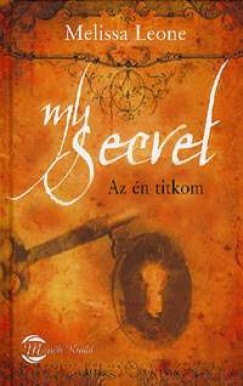 Melissa Leone - My Secret - Az �n titkom